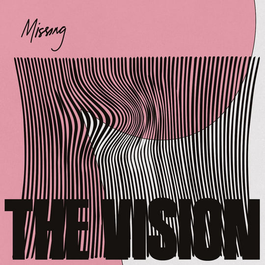 Missing | The Vision, Andreya Triana, Ben Westbeech | The Vision