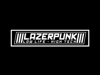 2x LAZERPUNK - LOW LIFE - HIGH TECH patch main photo