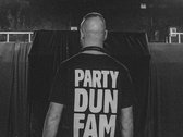 'PARTY DUN FAM' TEE photo 