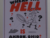 Where the Hell is Akron Ohio? Limited Edition Art Print photo 