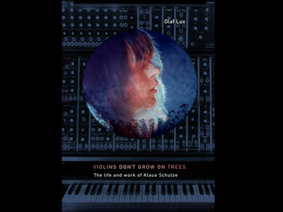 VIOLINS DON'T GROW ON TREES - The Life and Work of Klaus Schulze ENGLISH main photo