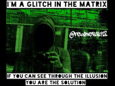 I'm A Glitch In The Matrix!! #EscapeTheMatrix #Woke photo 