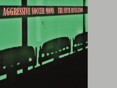 CD - Aggressive Soccer Moms - The Fifth Revelation main photo