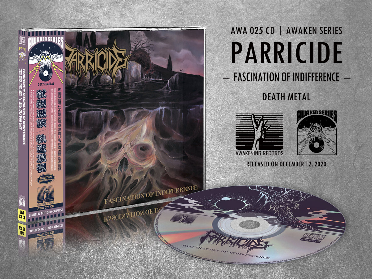 Parricide – A Future Of Suffering Fascination of Indifference | PARRICIDE | Awakening Records