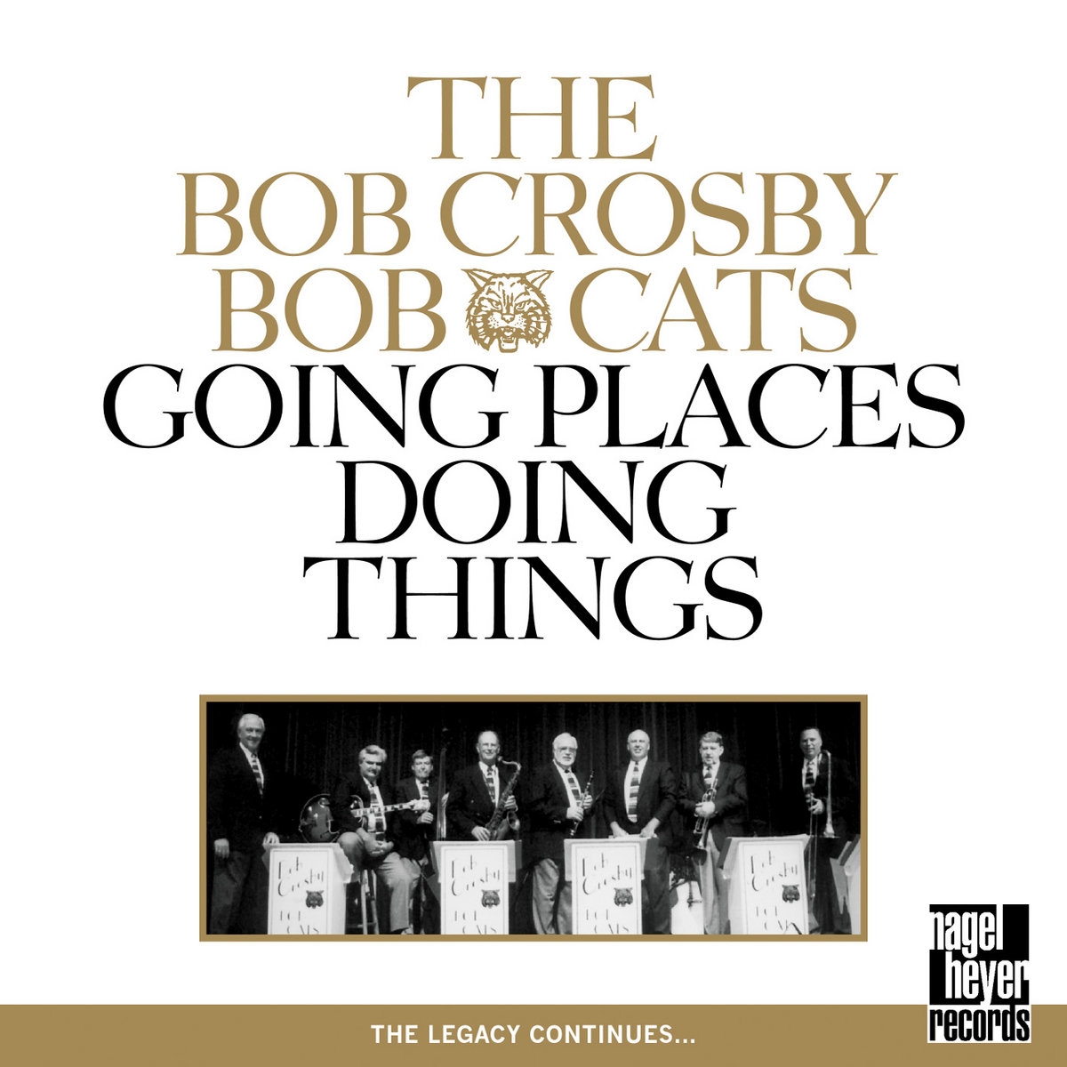 Bob Crosby Bob-Cats: Going Places, Doing Things