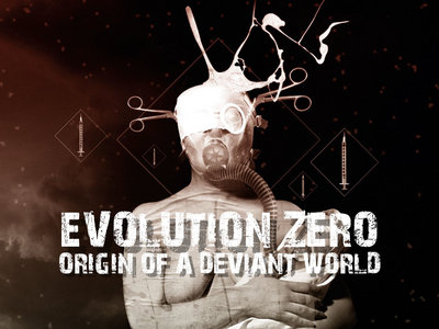 ORIGIN OF A DEVIANT WORLD | EVOLUTION ZERO
