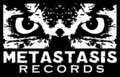 Metastasis Records image