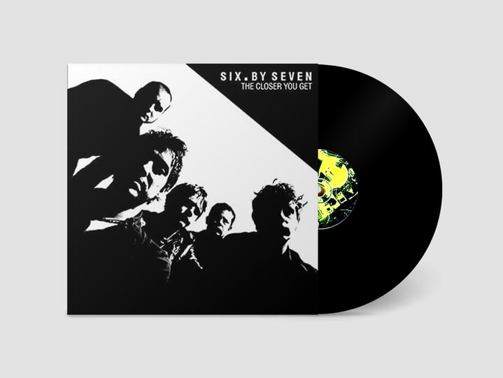 The Closer You Get (Reissue) | six by seven