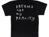 DREAMS ARE MY REALITY | Black photo 