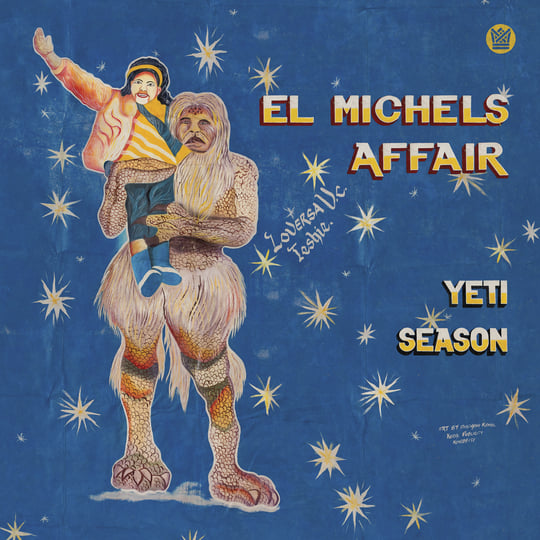 Yeti Season  El Michels Affair