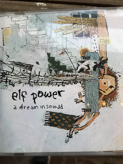 A Dream in Sound | Elf Power | Orange Twin Records