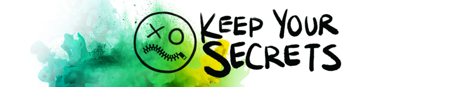 Keep Your Secrets — Photo