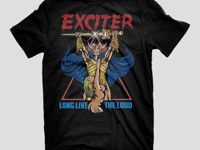 EXCITER - Long Live The Loud (T-Shirt) w/Download main photo
