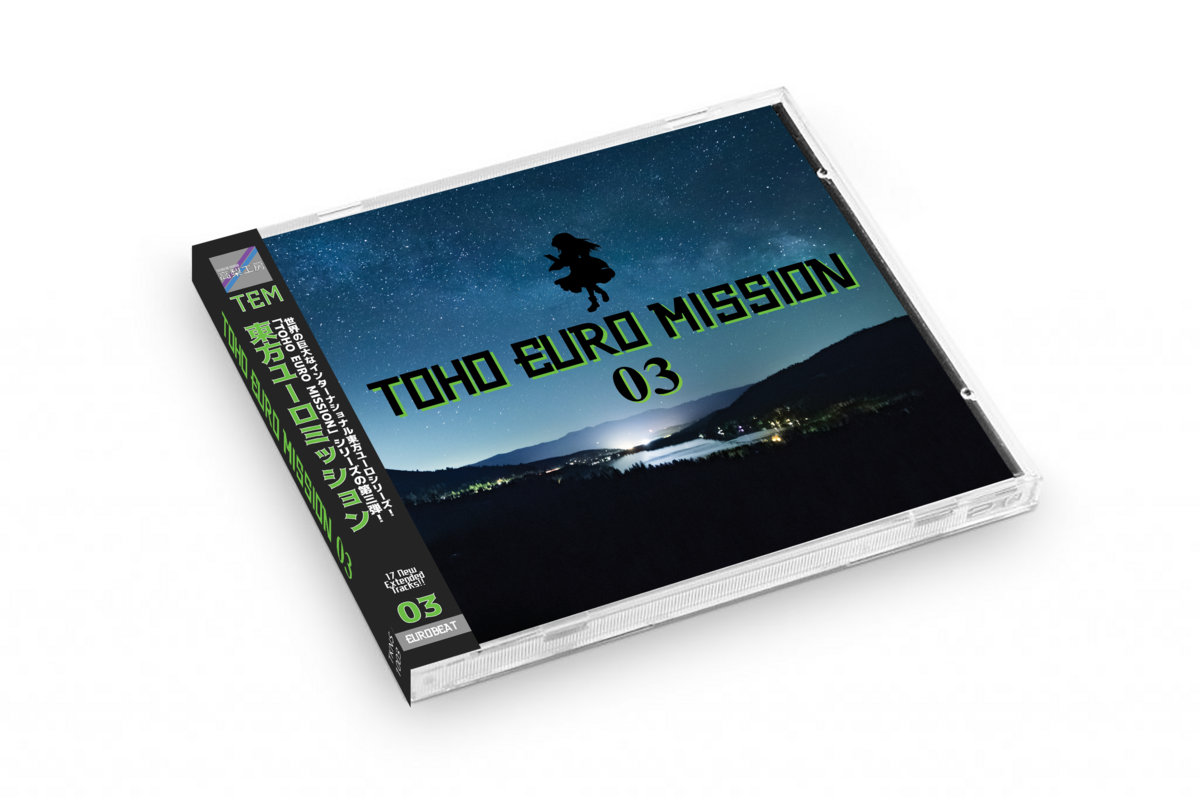TOHO EURO MISSION 03 | 高梨工房 | DJ Timotei