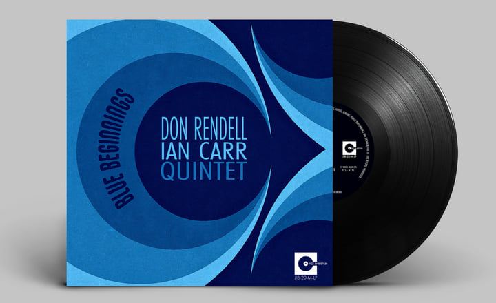Blue Beginnings | Don Rendell Ian Carr Quintet | Jazz In Britain