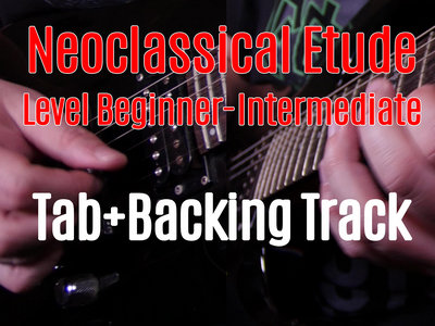 Neoclassical Etude 140bpm Level Intermediate (Tab+Backing Track) main photo