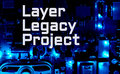 Layer Legacy Project image