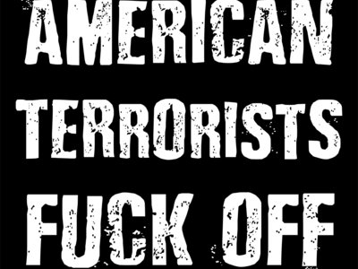'American Terrorists FUCK OFF': patch main photo