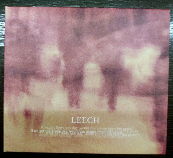 If We Get There One Day, Would You Please Open The Gates? | Leech