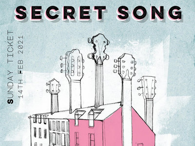 Secret Song 2021 Sunday Ticket (14th February) main photo