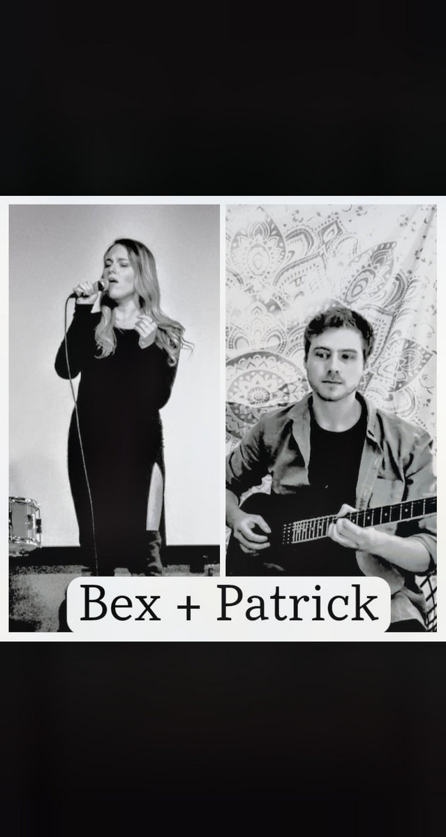 Live | Bex + Patrick