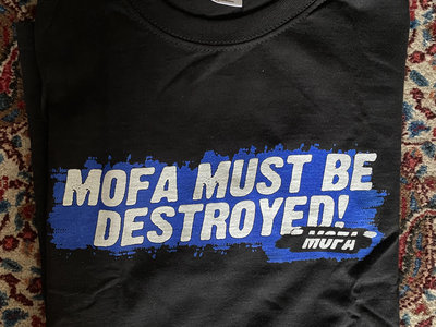 MOFA T-Shirt - Mofa Must Be Destroyed (black) main photo