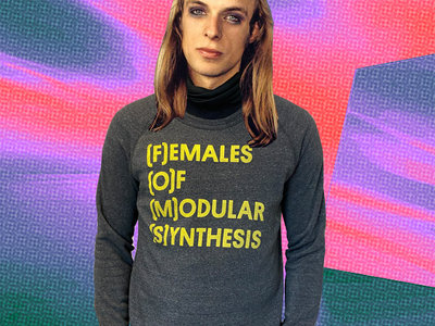 Females Of Modular Synthesis sweatshirt - NEW EDITION main photo