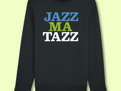 Jazzmatazz Sweatshirt main photo