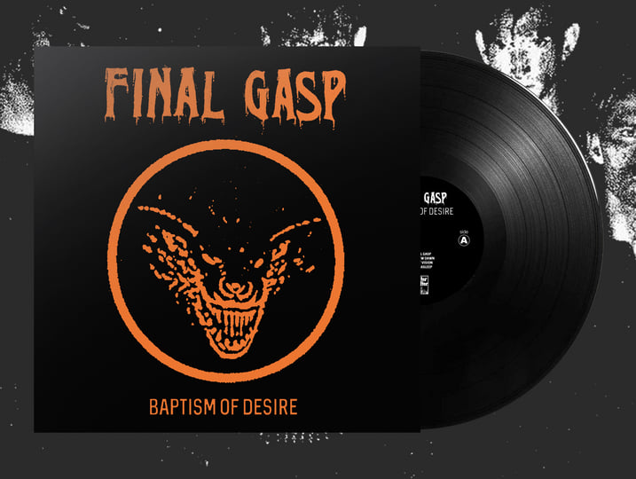 Baptism of Desire | Final Gasp | Regain Records