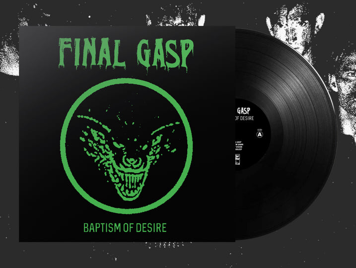 Baptism of Desire | Final Gasp | Regain Records