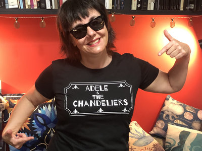 Adele & The Chandeliers tee shirt PLUS download code for our 10 song album First Date. main photo