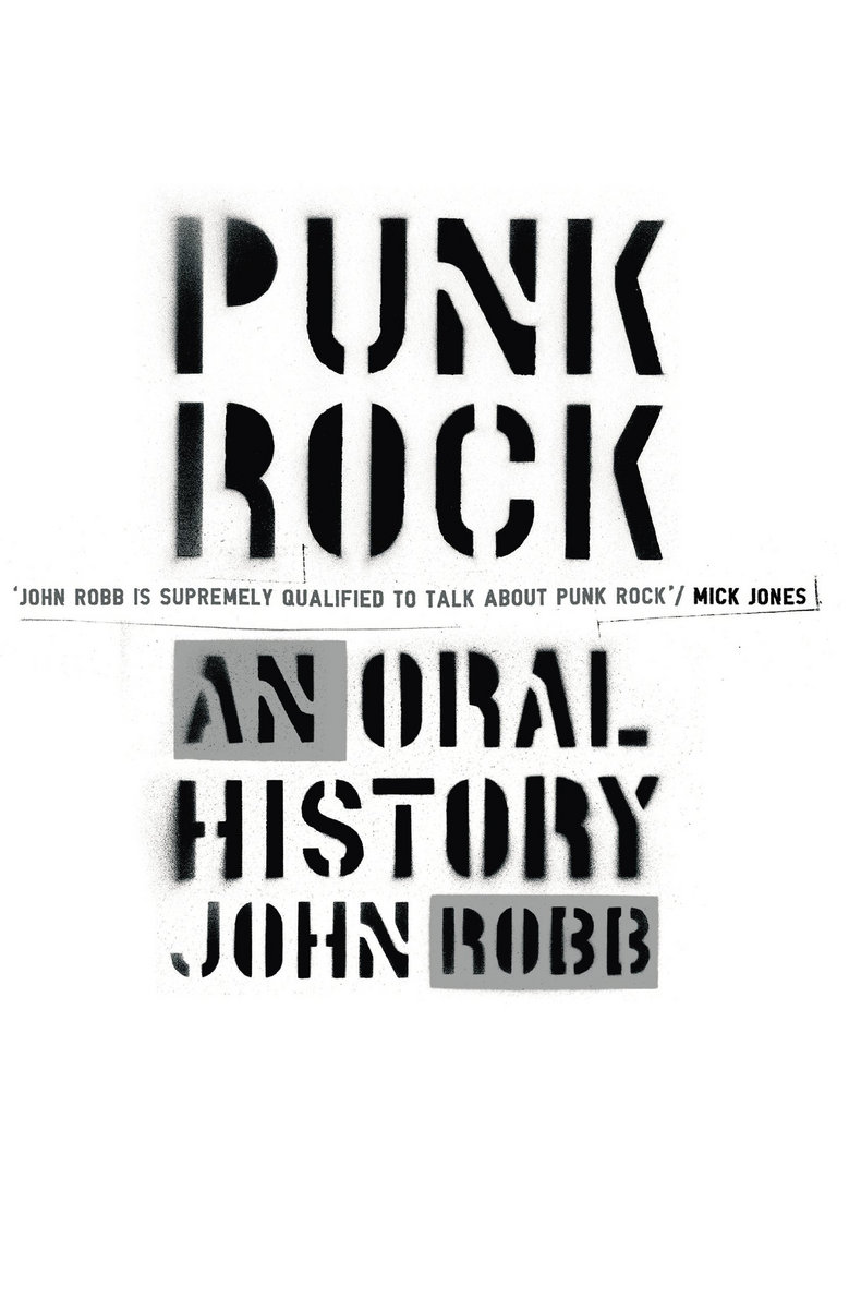 Punk Rock: An Oral History - John Robb (Book) Signed