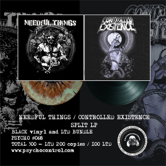 PSYCHO #068 NEEDFUL THINGS / CONTROLLED EXISTENCE split LP