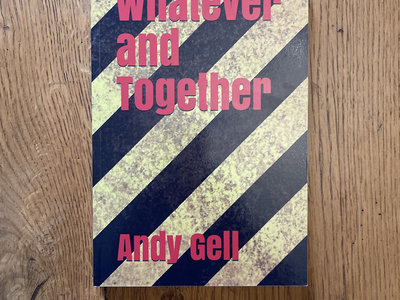 WHATEVER/TOGETHER by Andy Gell main photo