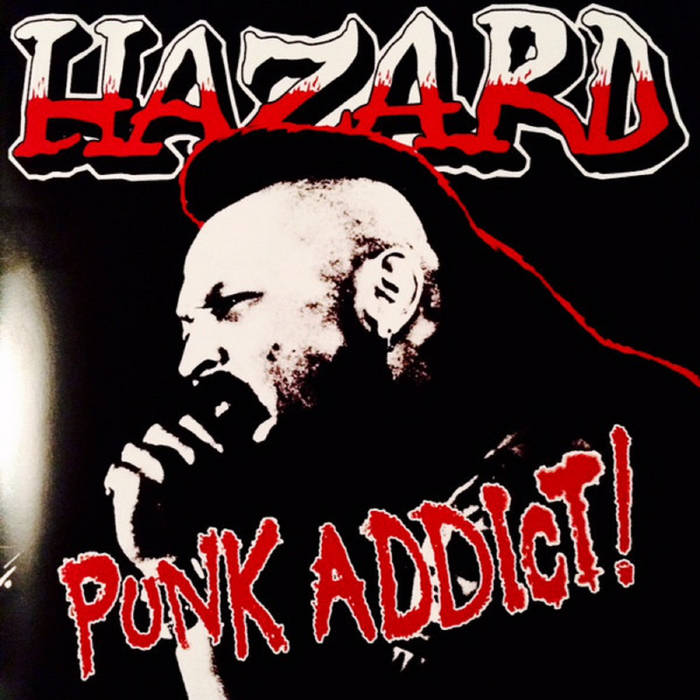 PUNK ADDICT! | Hazard
