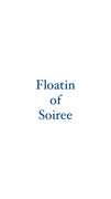 Floatin` of Soiree image