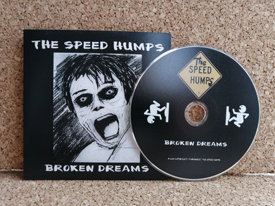 The Speed Humps - Broken Dreams (2019 Full Length) on CD main photo
