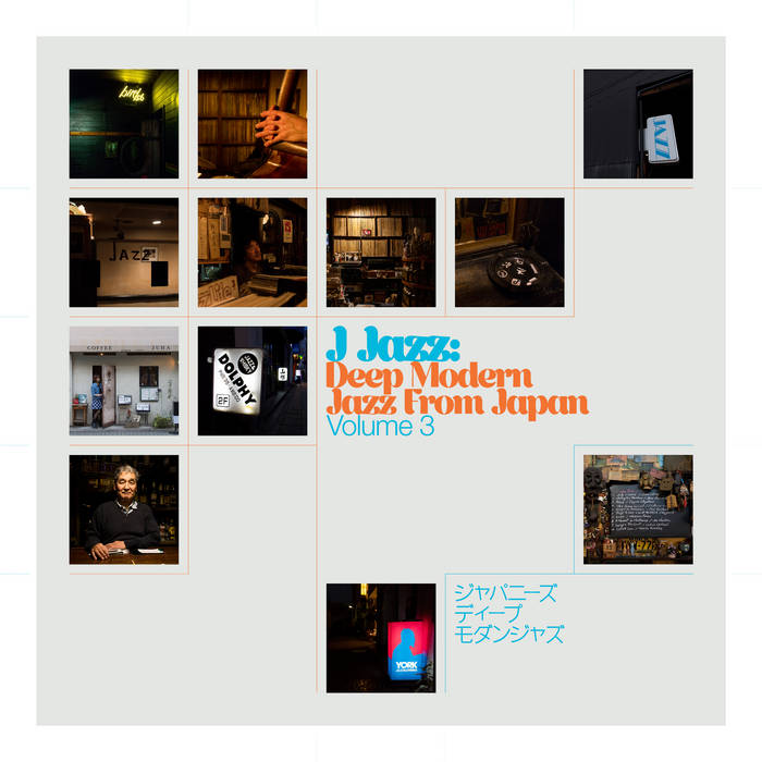 Various Artists, “J Jazz Volume 3: Deep Modern Jazz from Japan