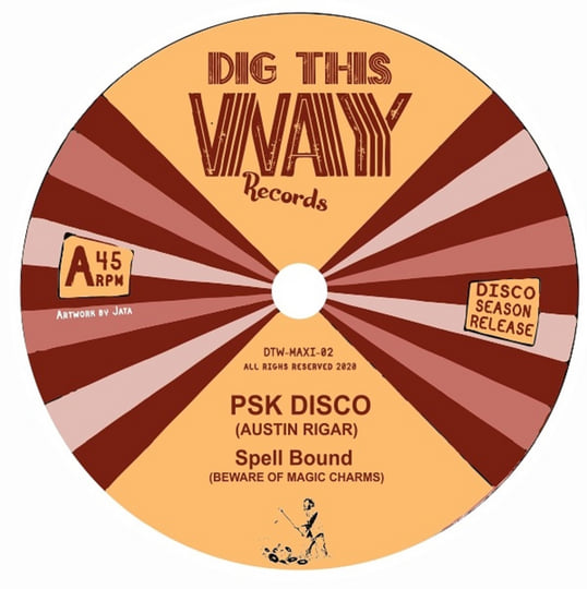 Psk - Spell Bound / Revolution | Dig This Way Records