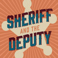 Sheriff and The Deputy image