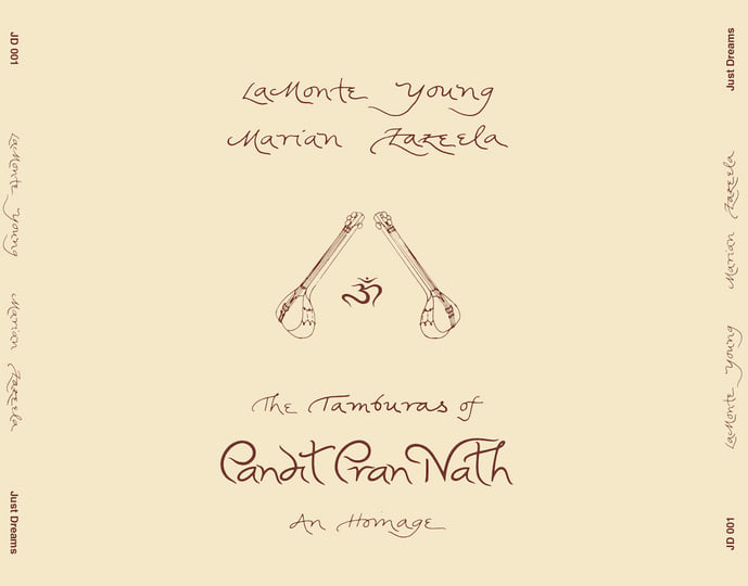 The Tamburas of Pandit Pran Nath | La Monte Young, Marian Zazeela