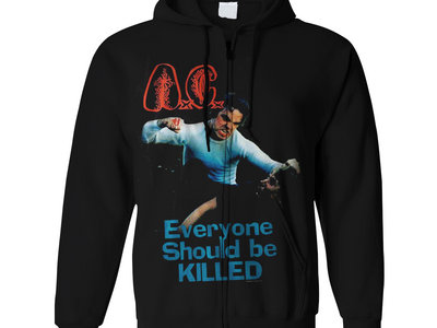 "Everyone Should Be Killed" Pullover Hoodie main photo