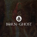 Born A Ghost image