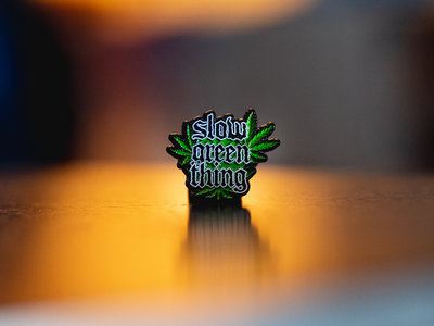 Weed Metal PIN  SlowGreenThing main photo