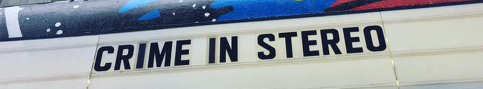 Crime in Stereo — Photo