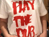 'Play The Dub' T-Shirt (red ink) photo 