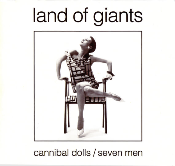 cannibal dolls/seven men | land of giants