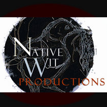 nativewitproductions' collection | Bandcamp