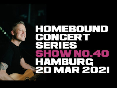 Ticket for Homebound Concert Series Show No.40 (Hamburg) main photo
