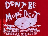 RIP Charlie McAlister 2018 DON’T BE A MOPY DICK T-Shirt X-Large photo 